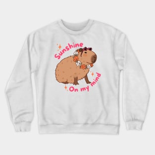 Sunshine on my mind a cute capybara ready for Summer vacation Crewneck Sweatshirt